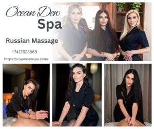 Read more about the article Feel the Magic: Russian Massage Near Me at Ocean Dew Spa