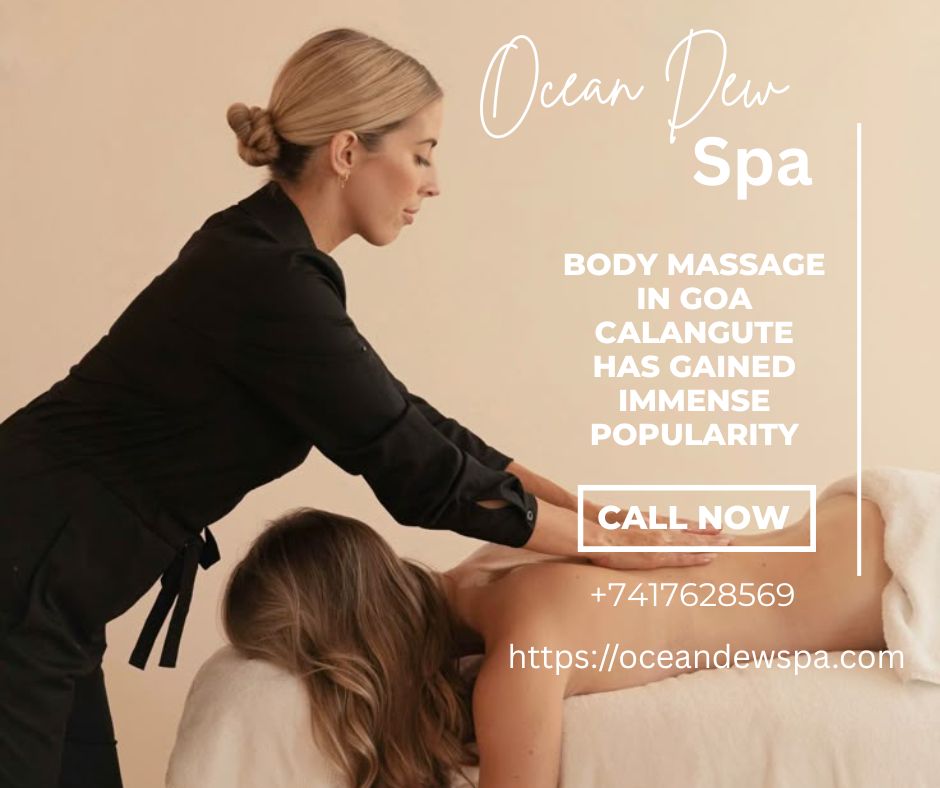 You are currently viewing Why Calangute Is the Go-To Destination for a Relaxing Body Massage