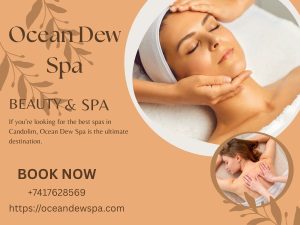 Read more about the article Best Spas in Candolim – Ocean Dew Spa