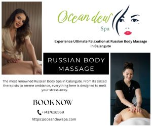 Read more about the article Russian Body Spa in Calangute – Ocean Dew Spa – Goa Massage Center