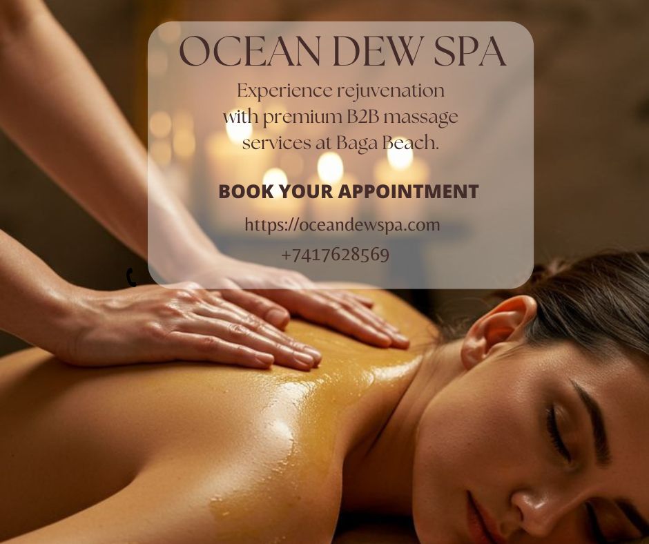 You are currently viewing B2B Massage in Baga Beach – Ocean Dew Spa