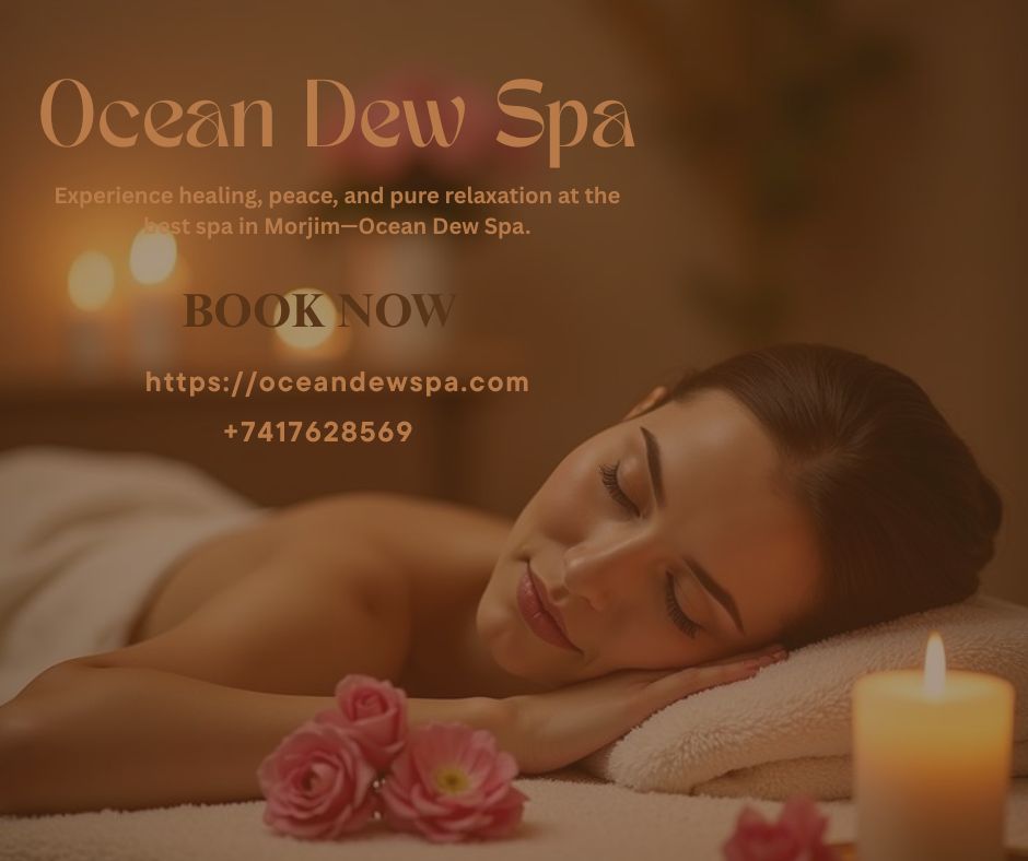 You are currently viewing Best Spa in Morjim – Ocean Dew Spa