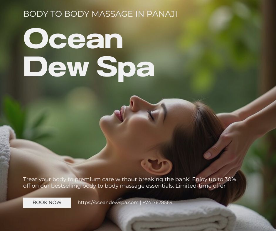 You are currently viewing Body to Body Massage in Panaji – Ocean Dew Spa
