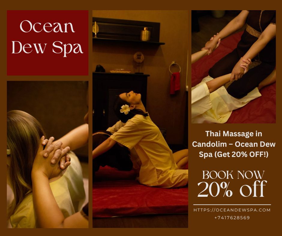 You are currently viewing Thai Massage in Candolim – Ocean Dew Spa (Get 20% OFF!)