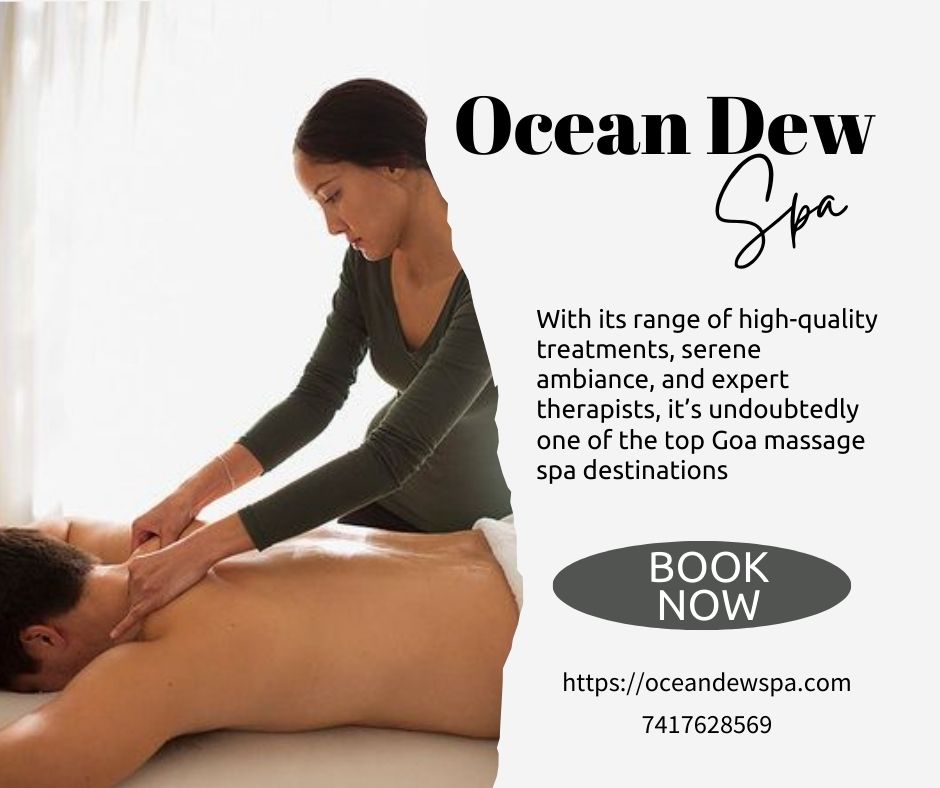 You are currently viewing Ocean Dew Spa: A Serene Escape at the Best Goa Massage Spa