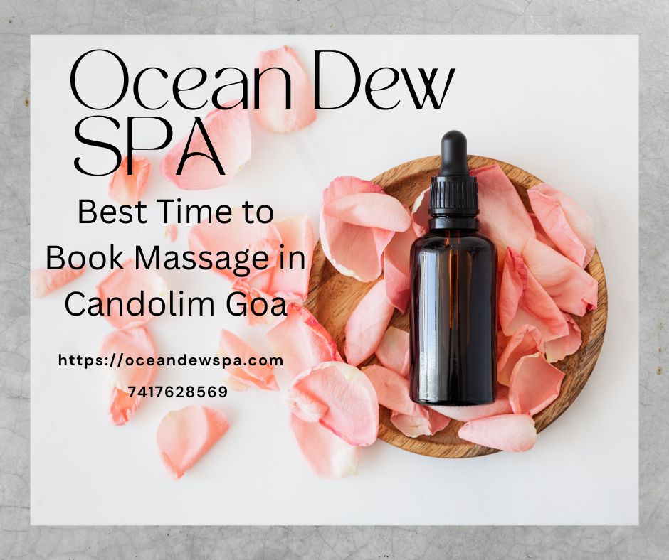 You are currently viewing Massage in Candolim Goa – Ocean Dew Spa