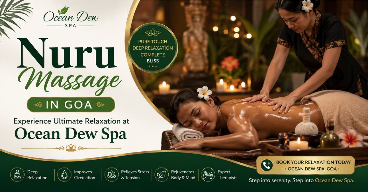 You are currently viewing Nuru Massage in Goa – Experience Ultimate Relaxation at Ocean Dew Spa