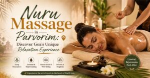 Read more about the article Nuru Massage in Parvorim: Discover Goa’s Unique Relaxation Experience