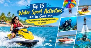 Read more about the article Top 15 Water Sport Activities in Goa: The Ultimate Adventure Guide for 2026
