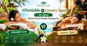 Read more about the article Affordable vs Luxury Spas in Goa: What You’re Really Paying For
