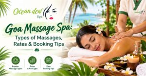 Read more about the article Goa Massage Spa: Types of Massages, Rates & Booking Tips