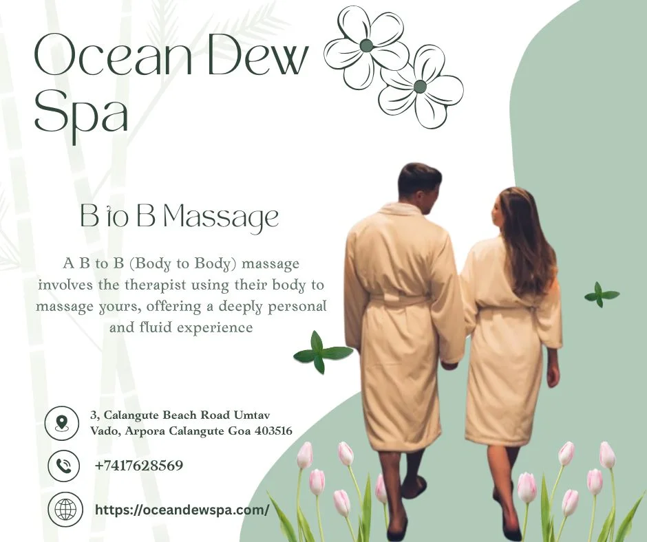 You are currently viewing Relax, Recharge: Ocean Dew Spa’s B to B Massage in Calangute Goa