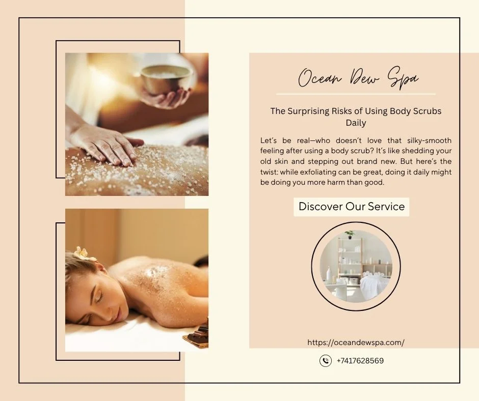 You are currently viewing The Surprising Risks of Using Body Scrubs Daily — And How to Avoid Them