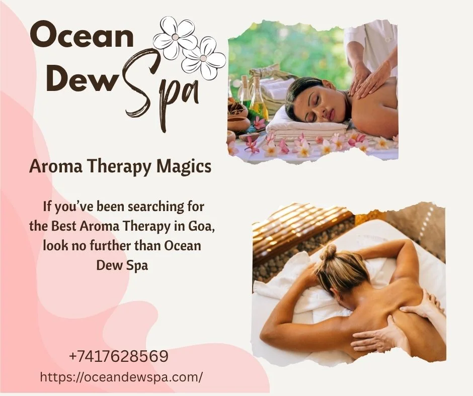 You are currently viewing From Stress: Ocean Dew Spa’s Aromatherapy Magic in Goa