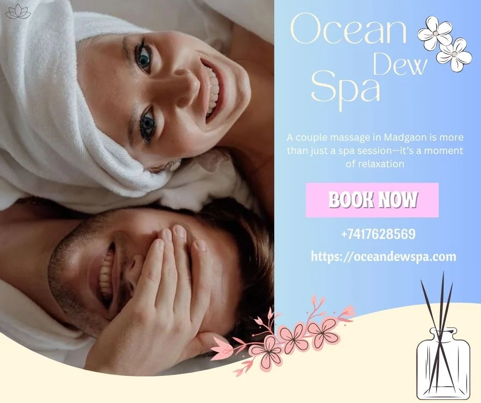 You are currently viewing Couple Massage in Madgaon – Ocean Dew Spa