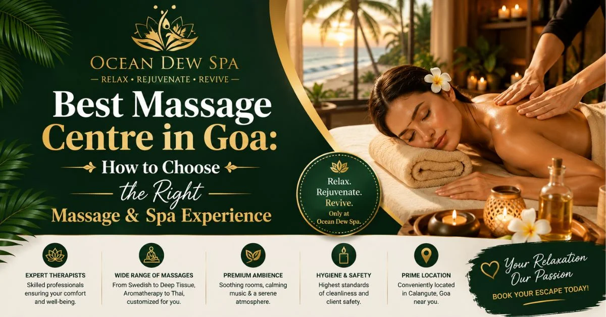 You are currently viewing Best Massage Centre in Goa: How to Choose the Right Massage & Spa Experience