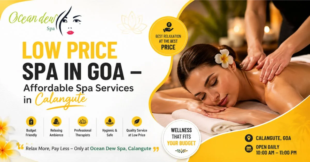 You are currently viewing Low Price Spa in Goa – Affordable Spa Services in Calangute