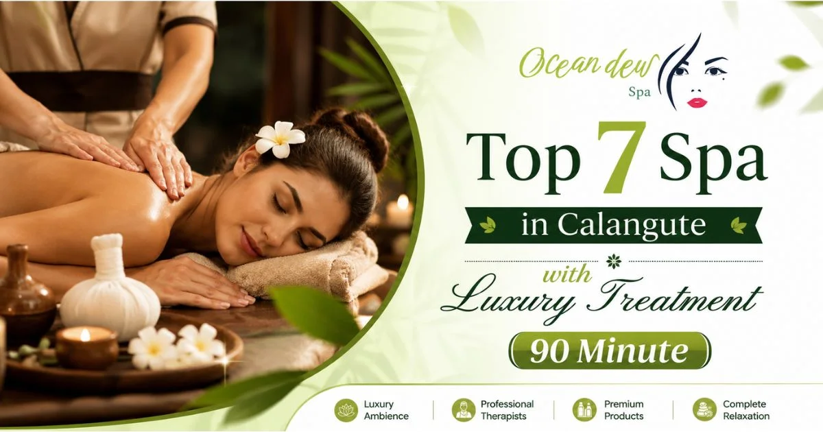 You are currently viewing Top 7 Spa in Calangute with Luxury Treatment 90 Minute